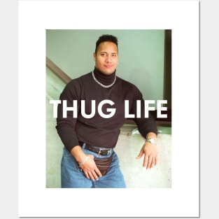 Thug Life (Dwayne Johnson) Posters and Art